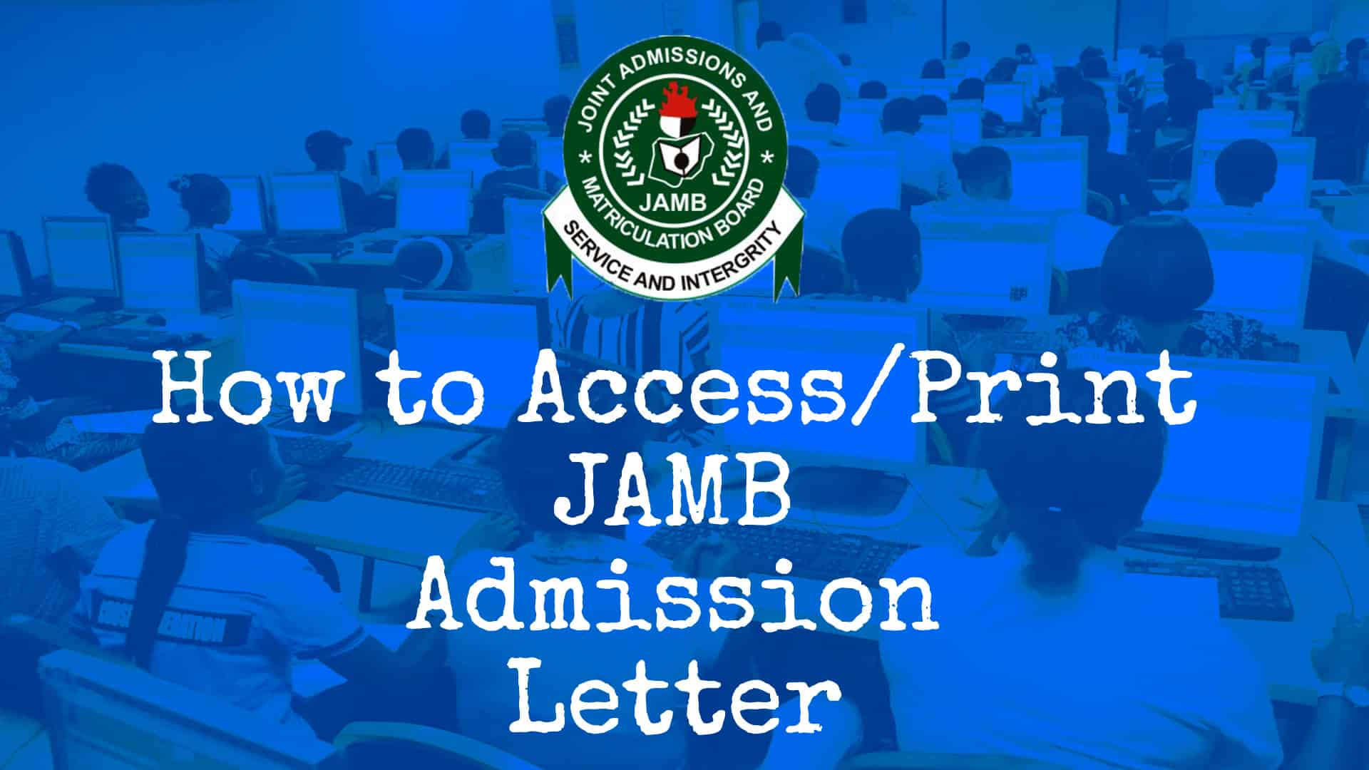 How to Print JAMB Admission Letter