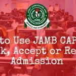 How to Use JAMB CAPS to Check & Accept Admission