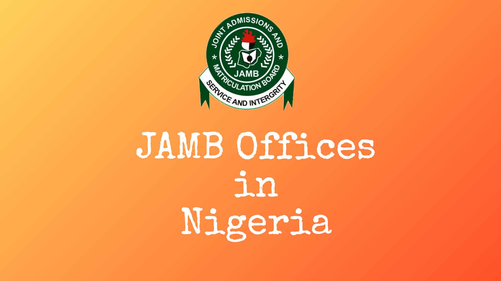 JAMB Offices Nationwide