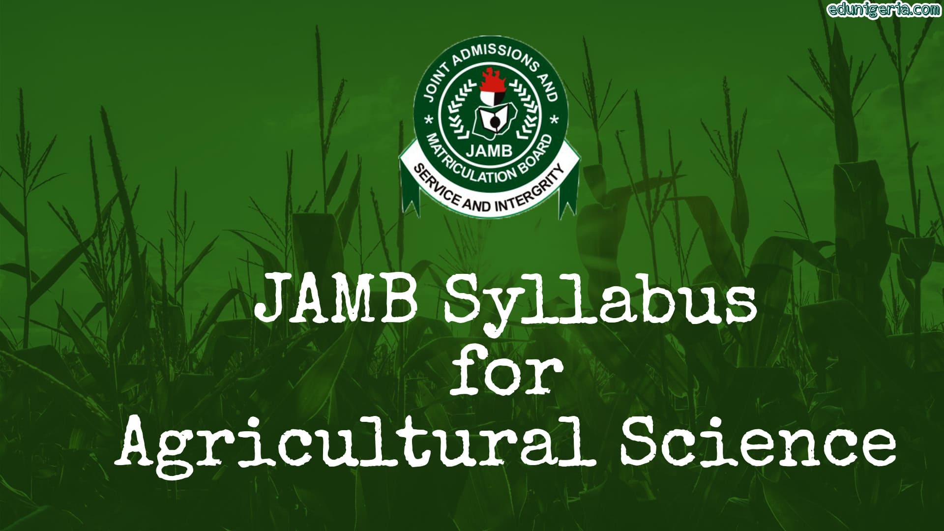 JAMB Syllabus for Agricultural Science